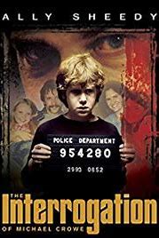 The Interrogation of Michael Crowe