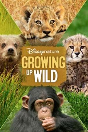 Disneynature Growing Up Wild