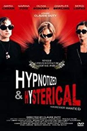 Hypnotized and Hysterical