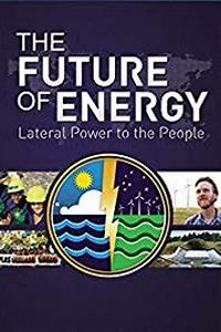 The Future of Energy: Lateral Power to the People
