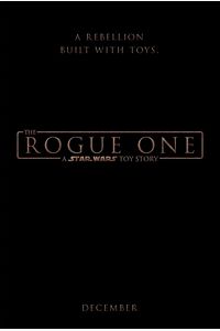 Rogue One: A Star Wars Toy Story