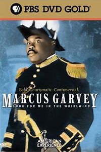 Marcus Garvey: Look For Me in the Whirlwind