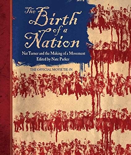 The Birth of a Nation: Nat Turner and the Making of a ...