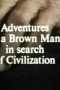 Adventures of a Brown Man in Search of Civilization