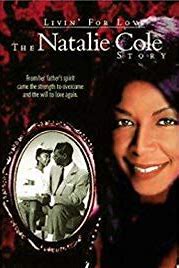 Livin' for Love: The Natalie Cole Story