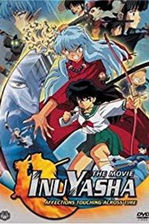 Inuyasha the movie official cover: Affections Touching Across Time