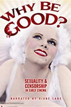 Why Be Good? Sexuality and Censorship in Early Cinema
