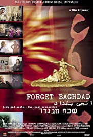 Forget Baghdad: Jews and Arabs - The Iraqi Connection