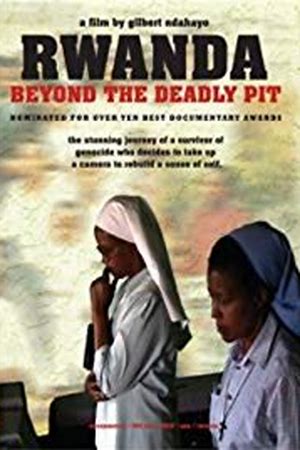 Rwanda: Beyond the Deadly Pit
