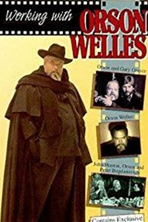 Working with Orson Welles